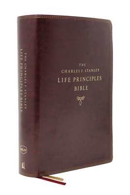 Nkjv, Charles F. Stanley Life Principles Bible, 2nd Edition, Leathersoft, Burgundy, Comfort Print: Growing in Knowledge and Understanding of God Throu - Charles F. Stanley