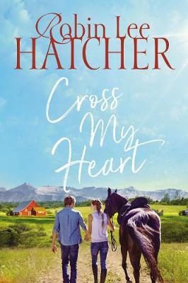 Cross My Heart - Robin Lee Hatcher
