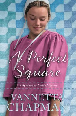A Perfect Square - Vannetta Chapman