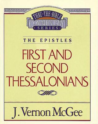 Thru the Bible Vol. 49: The Epistles (1 and 2 Thessalonians), 49 - J. Vernon Mcgee