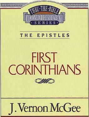 Thru the Bible Vol. 44: The Epistles (1 Corinthians) - J. Vernon Mcgee