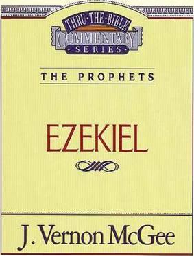 Thru the Bible Vol. 25: The Prophets (Ezekiel), 25 - J. Vernon Mcgee