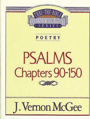 Thru the Bible Vol. 19: Poetry (Psalms 90-150), 19 - J. Vernon Mcgee