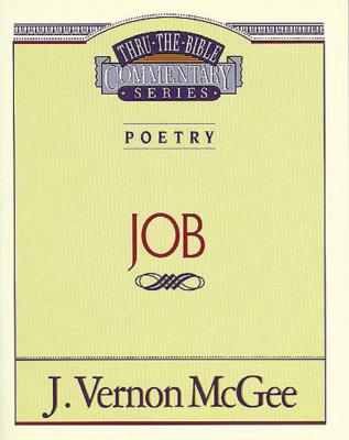 Thru the Bible Vol. 16: Poetry (Job), 16 - J. Vernon Mcgee