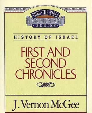 Thru the Bible Vol. 14: History of Israel (1 and 2 Chronicles) - J. Vernon Mcgee