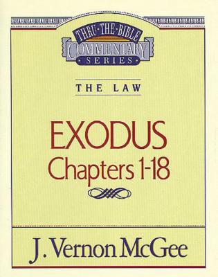 Thru the Bible Vol. 04: The Law (Exodus 1-18), 4 - J. Vernon Mcgee