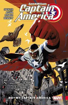 Captain America: Sam Wilson Vol. 1: Not My Captain America - Nick Spencer