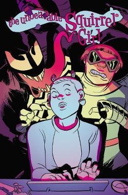 The Unbeatable Squirrel Girl Vol. 4: I Kissed a Squirrel and I Liked It - Ryan North