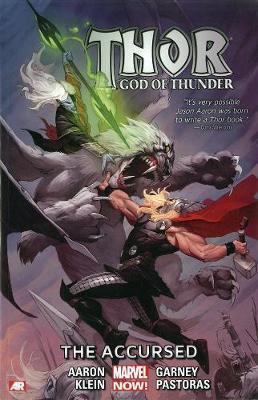 Thor: God of Thunder Volume 3: The Accursed (Marvel Now) - Jason Aaron