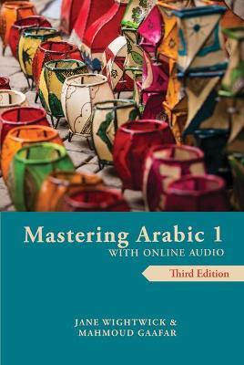 Mastering Arabic 1 with Online Audio - Jane Wightwick