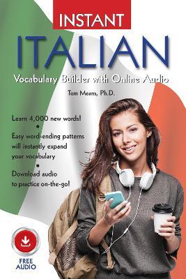 Instant Italian Vocabulary Builder with Online Audio - Tom Means