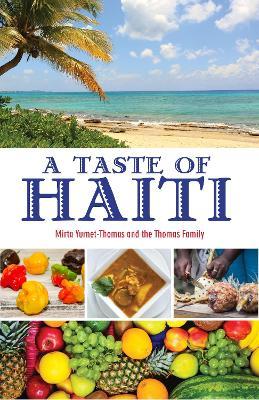 A Taste of Haiti - Mirta Yurnet-thomas