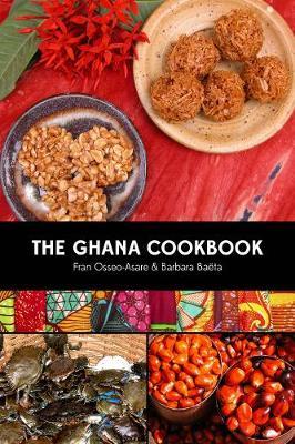 The Ghana Cookbook - Fran Osseo-asare