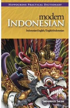 Modern Indonesian-English/English-Indonesian Practical Dictionary - Srinawati Salim