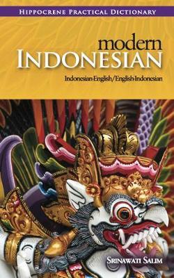 Modern Indonesian-English/English-Indonesian Practical Dictionary - Srinawati Salim