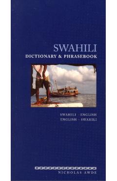 Swahili Dictionary and Phrasebook: Swahili-English/English-Swahili - Nicholas Awde
