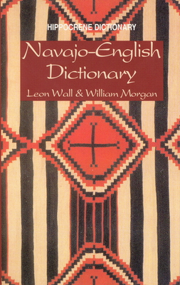 Navajo-English Dictionary - C. Leon Wall