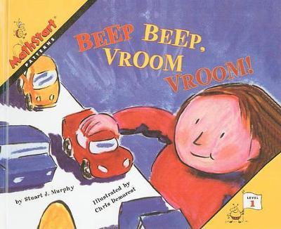 Beep Beep, Vroom Vroom! - Stuart J. Murphy