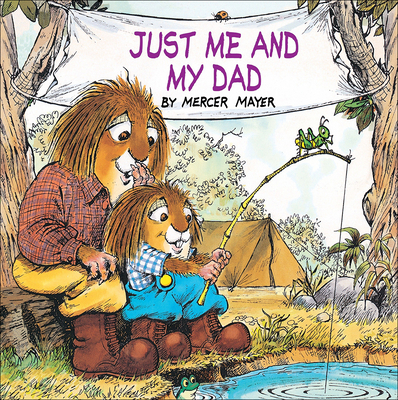 Just Me and My Dad - Mercer Mayer