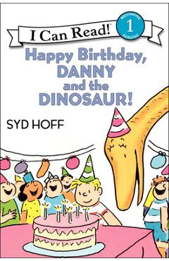 Coperta cărții 'Happy Birthday, Danny and the Dinosaur! - Syd Hoff'