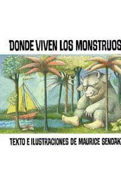 Coperta cărții 'Where the Wild Things Are /Donde Viven Los Monstrous - Maurice Sendak'