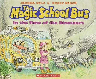 The Magic School Bus in the Time of Dinosaurs - Joanna Cole