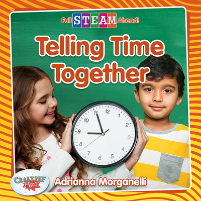 Telling Time Together - Adrianna Morganelli