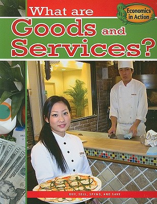 What Are Goods and Services? - Carolyn Andrews