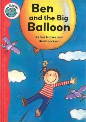 Ben and the Big Balloon - Sue Graves