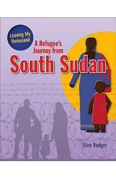 Coperta cărții 'A Refugee's Journey from South Sudan - Ellen Rodger'
