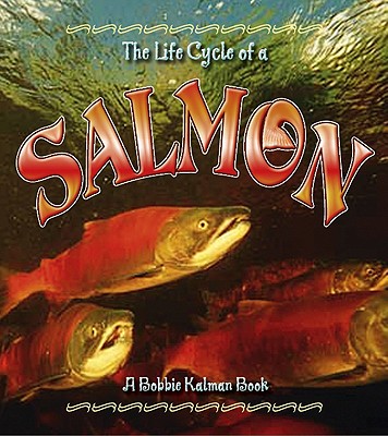 Salmon - Bobbie Kalman