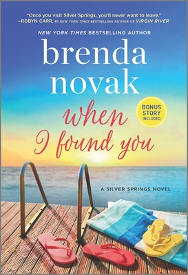 When I Found You: A Silver Springs Novel - Brenda Novak