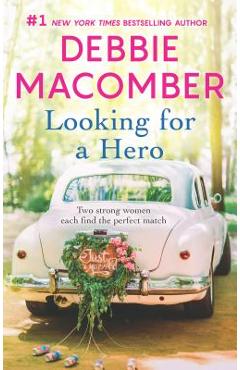 Coperta cărții 'Looking for a Hero: An Anthology - Debbie Macomber'
