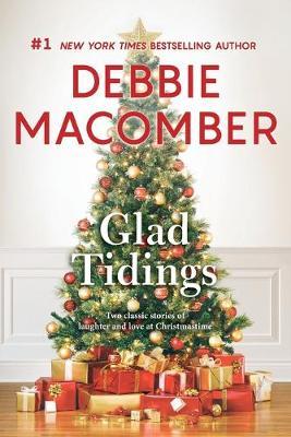 Glad Tidings: An Anthology - Debbie Macomber