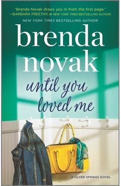 Coperta cărții 'Until You Loved Me - Brenda Novak'