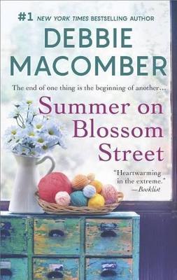 Summer on Blossom Street: A Romance Novel - Debbie Macomber