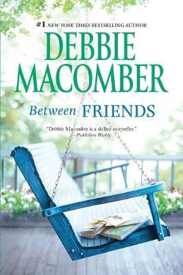 Between Friends - Debbie Macomber