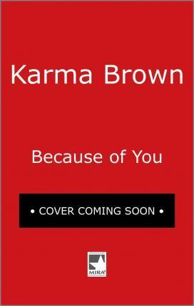 The Choices We Make - Karma Brown