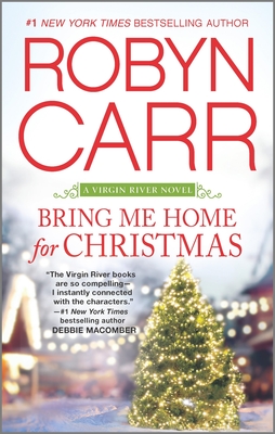 Bring Me Home for Christmas - Robyn Carr