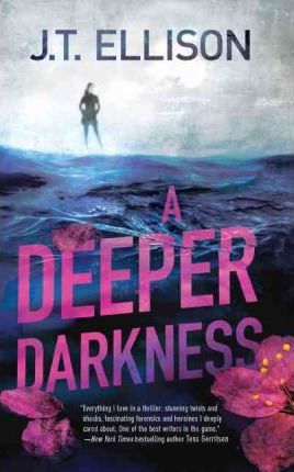 A Deeper Darkness - J. T. Ellison