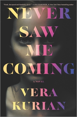 Never Saw Me Coming - Vera Kurian