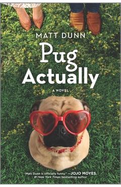 Coperta cărții 'Pug Actually - Matt Dunn'