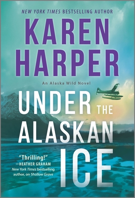 Under the Alaskan Ice - Karen Harper