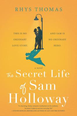 The Secret Life of Sam Holloway - Rhys Thomas