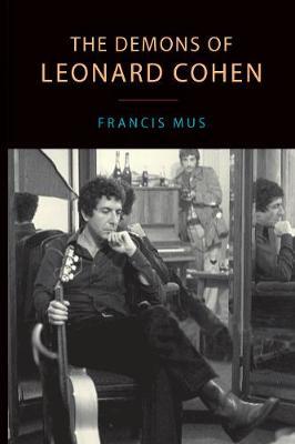 The Demons of Leonard Cohen - Francis Mus
