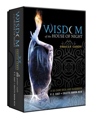 Wisdom of the House of Night Oracle Cards: A 50-Card Deck and Guidebook - P. C. Cast