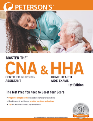 Master The(tm) Certified Nursing Assistant (Cna) and Home Health Aide (Hha) Exams - Peterson's