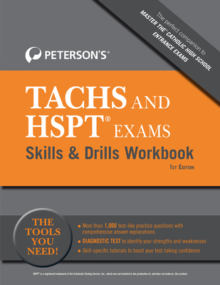 Peterson's Tachs and HSPT Exams Skills & Drills Workbook - Peterson's
