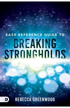 Poza produsului Easy Reference Guide to Breaking Strongholds - Rebecca Greenwood