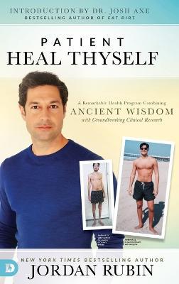 Patient Heal Thyself - Jordan Rubin